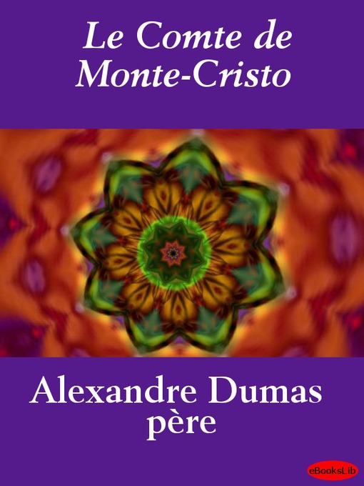 Title details for Le Comte de Monte-Cristo by Alexandre Dumas - Available